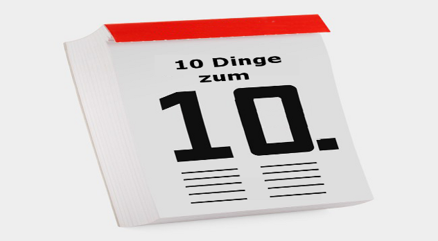 10 Dinge zum 10.